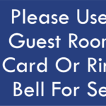 DIS – USE KEY CARD OR RING BELL 10.25 X 4.5