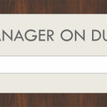 QI – MANAGER ON DUTY WITH NAME 9.625 X 5.75 INCH