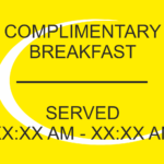 S8 – COMPLIMENTARY BREAKFAST WITH HOURS 12 X 10 INCH