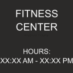 S8 – FITNESS CENTER WITH HOURS 12 X 10 INCH