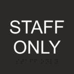 S8 – STAFF ONLY 9 X 4 INCH